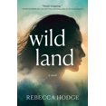 thumbnail image 1 of Wildland (Hardcover) by Rebecca Hodge, 1 of 1