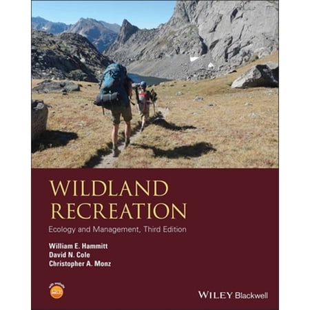 Pre-Owned Wildland Recreation: Ecology and Management (Paperback) 1118397002 9781118397008