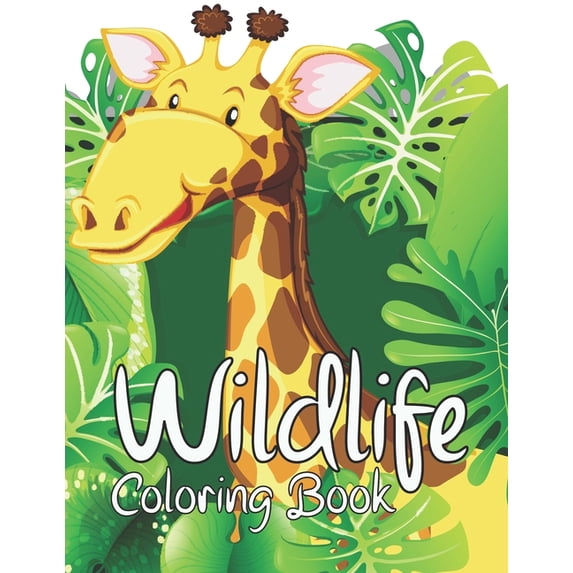 Wildlife Coloring Book : An Adult Coloring Book With Beautiful And Relaxing Hand Drawn Illustrations With Animals, Birds, Oceans, Forest And More! (Paperback)