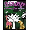 thumbnail image 1 of Wildlife Coloring Book For Adults: An Adult Coloring Book Featuring Intricate Forest Animals For Stress Relief And Relaxation (Paperback)(Large Print), 1 of 1