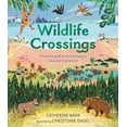 thumbnail image 1 of Pre-Owned Wildlife Crossings: Protecting Animal Pathways Around the World (Hardcover) 153623625X 9781536236255, 1 of 1