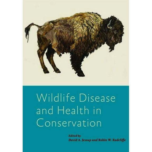 Wildlife Management and Conservation Wildlife Disease and Health in Conservation, (Hardcover)
