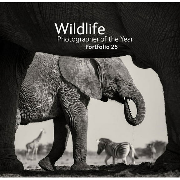 Wildlife Photographer of the Year Wildlife Photographer of the Year: Portfolio 25, (Hardcover)