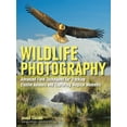 thumbnail image 1 of Wildlife Photography: Advanced Field Techniques for Tracking Elusive Animals and Capturing Magical Moments (Paperback), 1 of 1