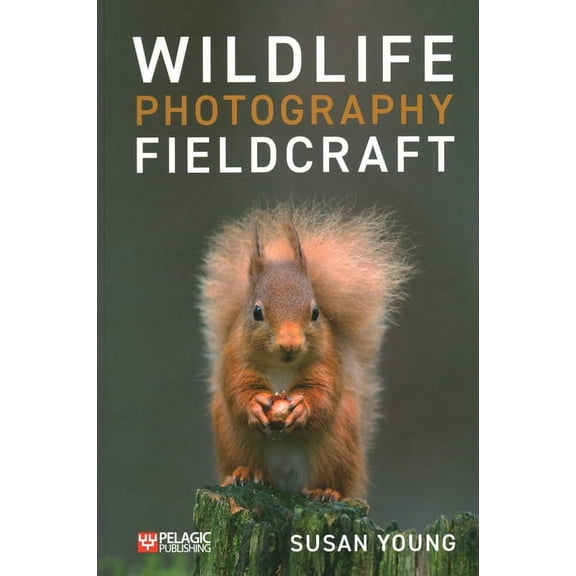 Wildlife Photography Fieldcraft (Paperback)