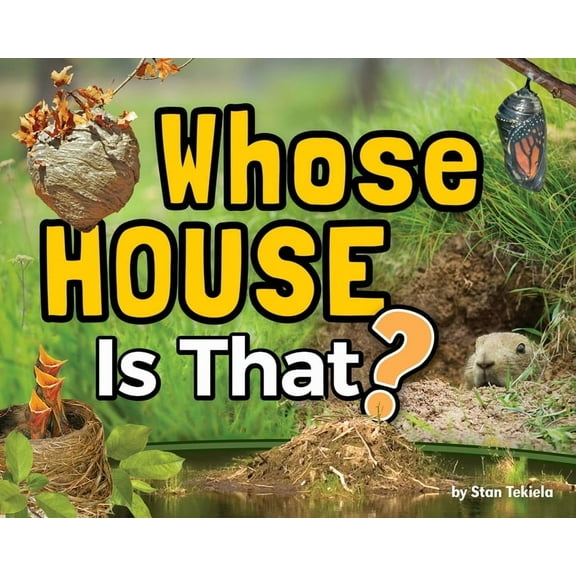Wildlife Picture Books Whose House Is That?, (Hardcover)