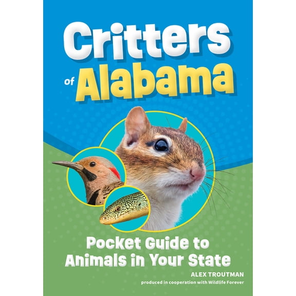 Wildlife Pocket Guides for Kids Critters of Alabama: Pocket Guide to Animals in Your State, (Paperback)