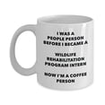 thumbnail image 1 of Wildlife Rehabilitation Program Intern Coffee Person Mug - Funny Tea Cocoa Cup - Birthday Christmas Coffee Lover Cute Gag Gifts Idea, 1 of 4
