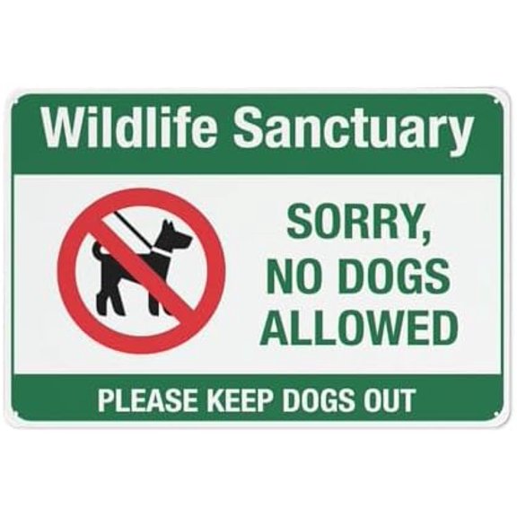 Wildlife Sanctuary No Dogs Allowed Sign 8"X12" Rust Free Aluminum Signs Outdoor, Metal Tin Sign For Home, Business, Yard