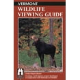 thumbnail image 1 of Wildlife Viewing Guides Vermont Wildlife Viewing Guide, (Paperback), 1 of 1