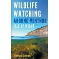 thumbnail image 1 of Wildlife Watching Around Ventnor, Isle of Wight, (Paperback), 1 of 1