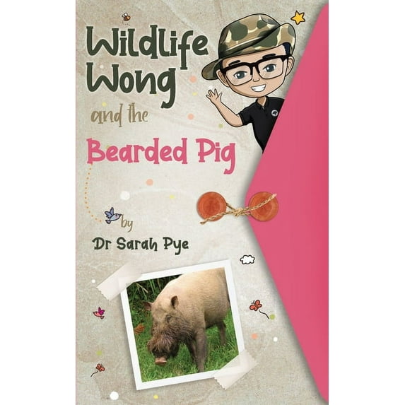 Wildlife Wong Wildlife Wong and the Bearded Pig, Book 4, (Paperback)