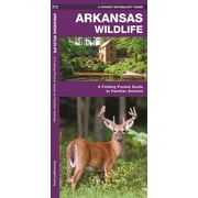 SENIOR CONSULTANT JAMES KAVANAGH; WATERFORD PRESS; RAYMOND LEUNG Wildlife and Nature Identification: Arkansas Wildlife : A Folding Pocket Guide to Familiar Animals (Other)