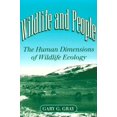 thumbnail image 1 of Pre-Owned Wildlife and People: The Human Dimensions of Wildlife Ecology (Paperback) 0252063163 9780252063169, 1 of 1