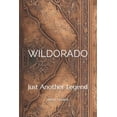 thumbnail image 1 of Wildorado: Just another legend, (Paperback), 1 of 1