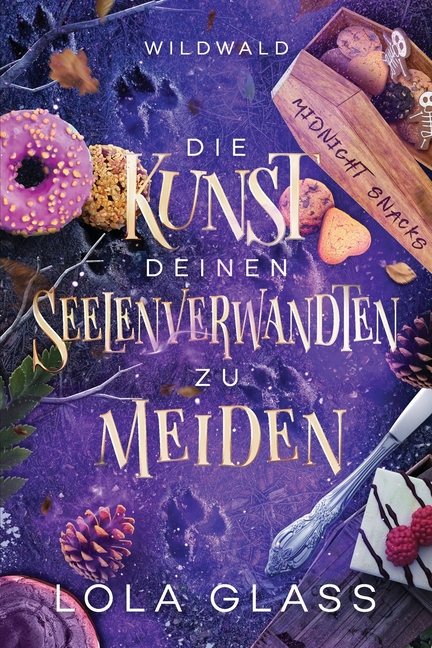 Wildwald Die Kunst deinen Seelenverwandten zu Meiden: Ein paranormaler, romantischer Shifter Liebesroman, Book 3, (Paperback)