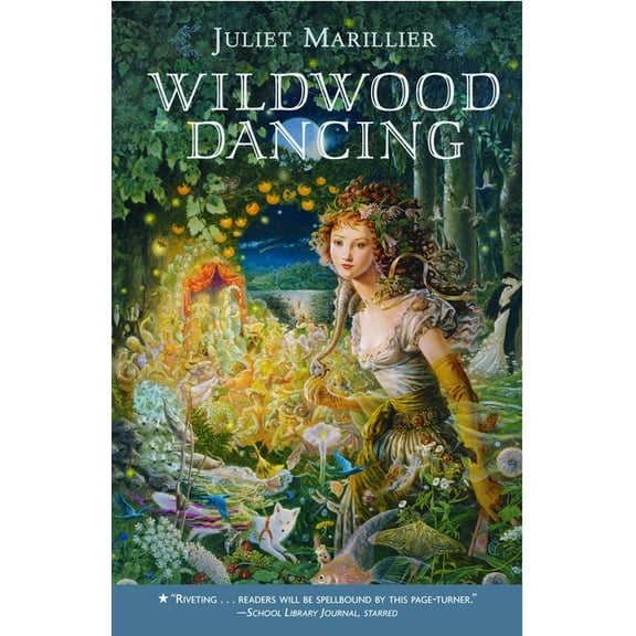 Wildwood Dancing Wildwood Dancing, Book 1, (Paperback)