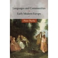 thumbnail image 1 of Wiles Lectures Languages and Communities in Early Modern Europe, (Paperback), 1 of 1