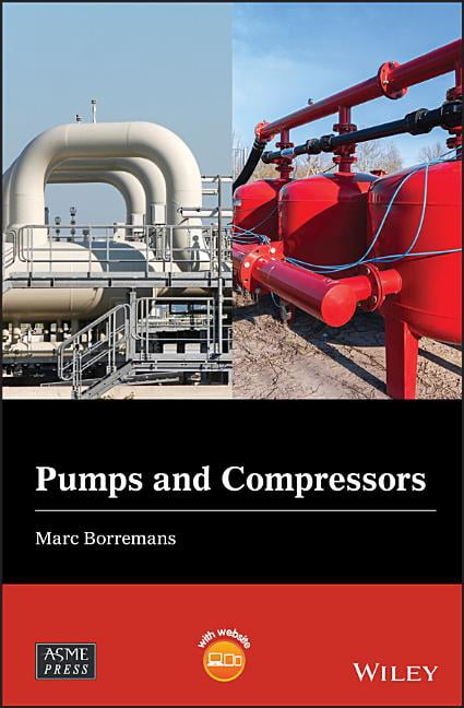 Wiley-Asme Press Pumps and Compressors, (Hardcover) - Walmart.com