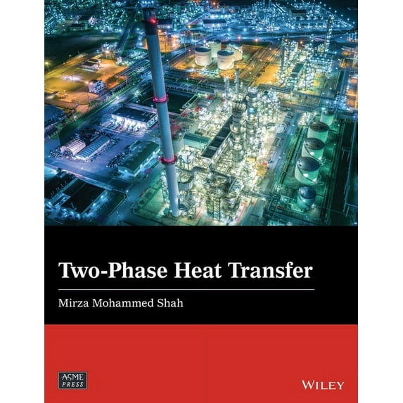 Wiley-Asme Press Two-Phase Heat Transfer, (Hardcover)