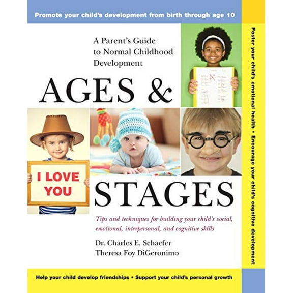 Pre-Owned Ages and Stages: A Parent's Guide to Normal Childhood Development (Paperback) 0471370878 9780471370871