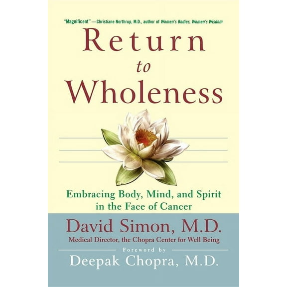 Wiley Audio Return to Wholeness: Embracing Body, Mind, and Spirit in the Face of Cancer, (Hardcover)
