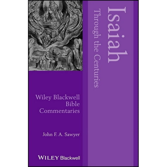 Wiley Blackwell Bible Commentaries Isaiah Through the Centuries, (Paperback)