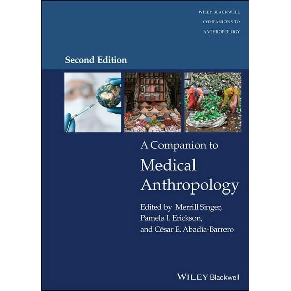Wiley Blackwell Companions to Anthropolo A Companion to Medical Anthropology, (Hardcover)