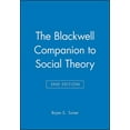 thumbnail image 1 of Wiley Blackwell Companions to Sociology: The Blackwell Companion to Social Theory (Paperback), 1 of 1