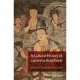 thumbnail image 1 of Wiley-Blackwell Guides to Buddhism A Cultural History of Japanese Buddhism, (Paperback), 1 of 1