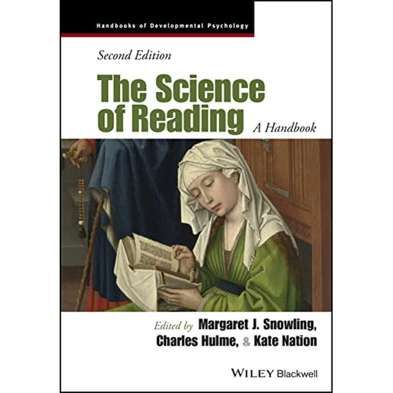 Pre-Owned The Science of Reading: A Handbook (Wiley Blackwell Handbooks of Developmental Psychology), 9781119705093, 1119705096, Hardcover, 2 edition
