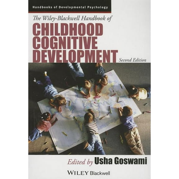 Wiley Blackwell Handbooks of Development The Wiley-Blackwell Handbook of Childhood Cognitive Development, (Paperback)