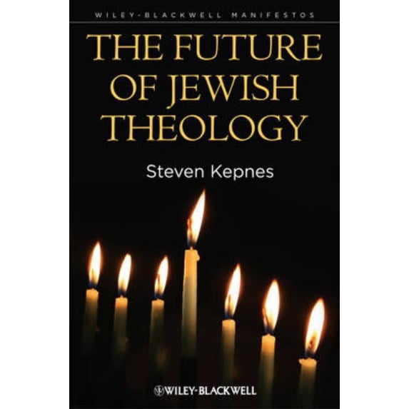 Wiley-Blackwell Manifestos The Future of Jewish Theology, Book 77, (Hardcover)
