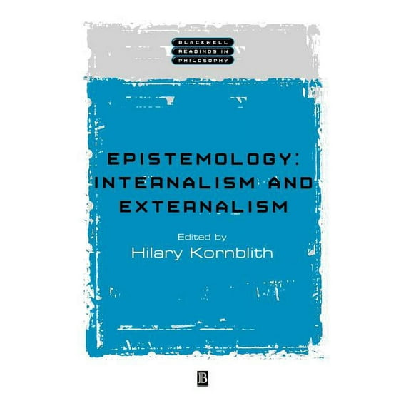 Wiley Blackwell Readings in Philosophy Epistemology: Internalism and Externalism, (Hardcover)