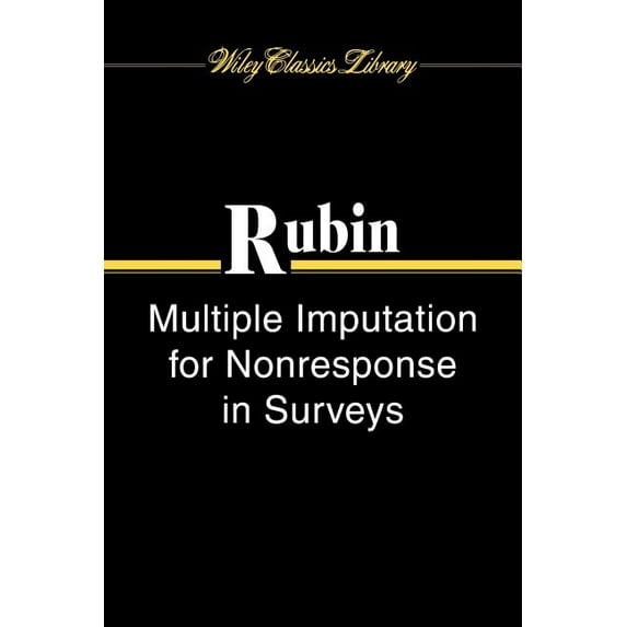 Wiley Classics Library Multiple Imputation for Nonresponse in Surveys, Book 81, (Paperback)