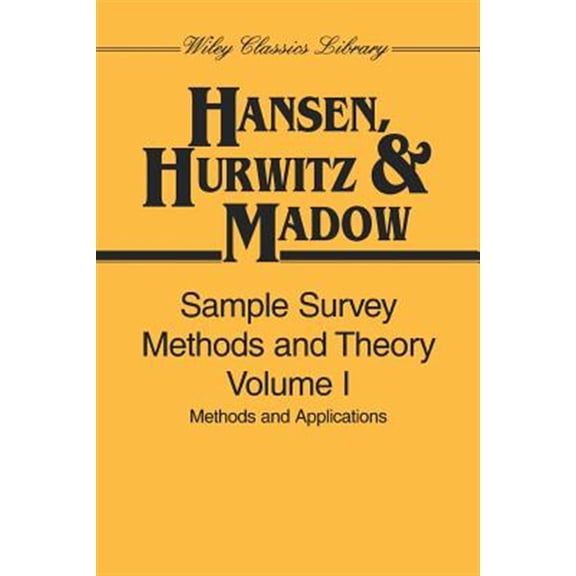 Pre-Owned Wiley Classics Library Sample Survey Methods and Theory, Volume 1: Methods and Applications, Book 45, (Paperback)