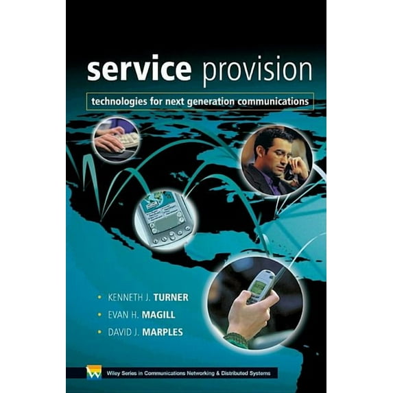 Wiley Communications Networking & Distri Service Provision: Technologies for Next Generation Communications, (Hardcover)