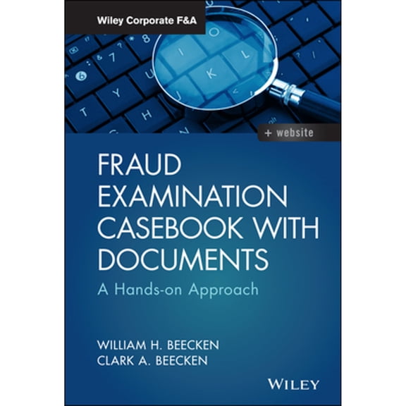 Pre-Owned Fraud Examination Casebook with Documents: A Hands-on Approach