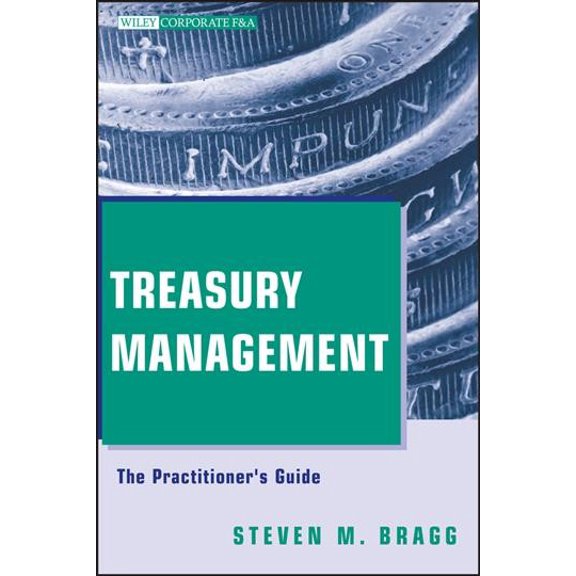 Pre-Owned Treasury Management: The Practitioner's Guide (Hardcover) 0470497084 9780470497081