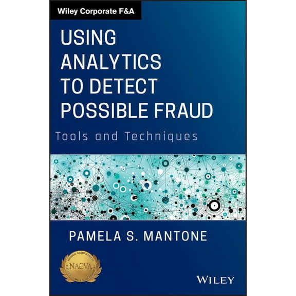 Wiley Corporate F&a Using Analytics to Detect Possible Fraud: Tools and Techniques, (Hardcover)