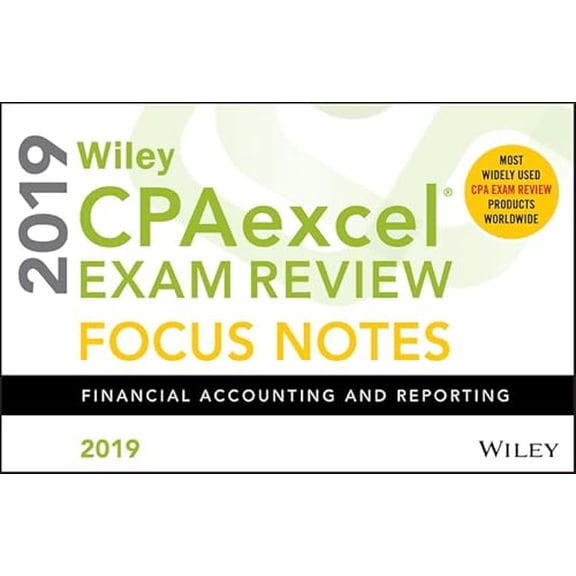 Pre-Owned Wiley Cpaexcel Exam Review 2019 Focus Notes: Financial Accounting and Reporting (Spiral-bound) 1119519136 9781119519133