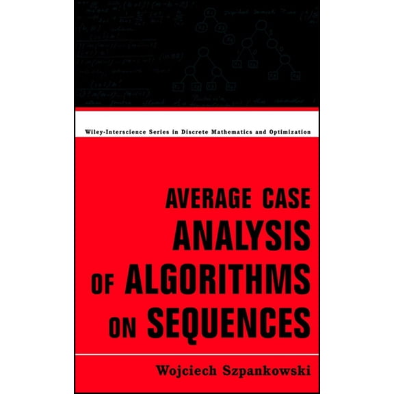 Wiley Discrete Mathematics and Optimizat Average Case Analysis of Algorithms on Sequences, Book 50, (Hardcover)