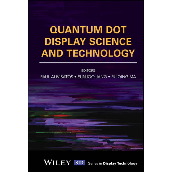 Wiley Display Technology Quantum Dot Display Science and Technology, (Hardcover)