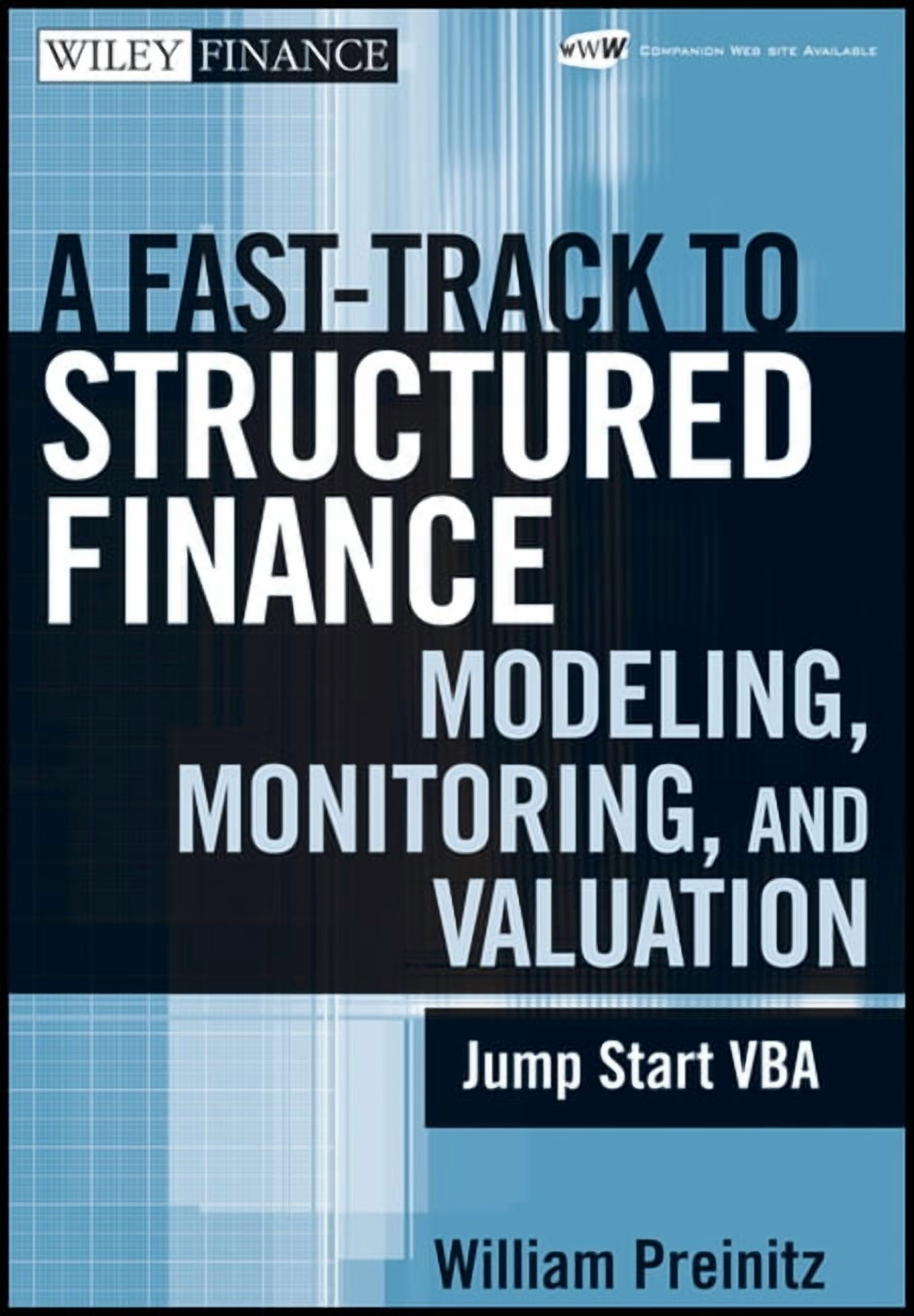 Wiley Finance A Fast Track to Structured Finance Modeling, Monitoring ...