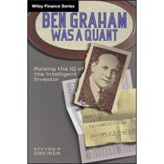 Wiley Finance Ben Graham Was a Quant, Book 600, Hardcover