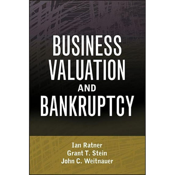 Wiley Finance Business Valuation and Bankruptcy, Book 521, (Hardcover)