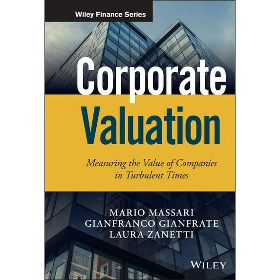 Wiley Finance Corporate Valuation: Measuring the Value of Companies in Turbulent Times, (Hardcover)