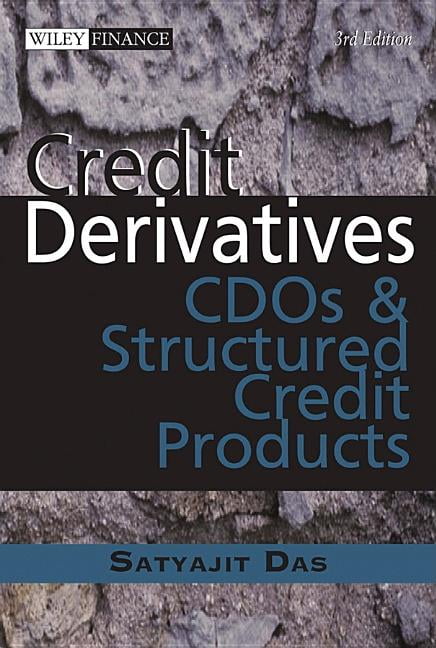 Wiley Finance: Credit Derivatives: Cdos and Structured Credit Products (Hardcover)