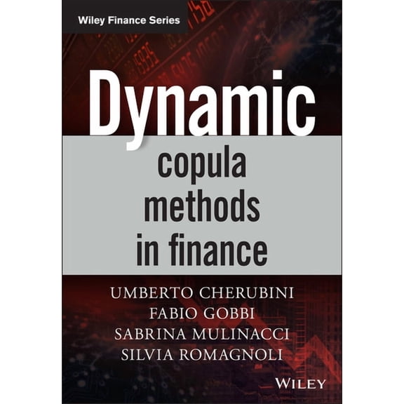 Wiley Finance Dynamic Copula Methods in Finance, (Hardcover)