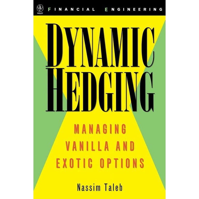 ビジネス・経済 Dynamic Hedging: Managing Vanilla and Ex Wiley Finance: Dynamic Hedging by Nassim Nicholas Taleb, Managing